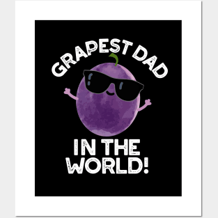 Grapest Dad In The World Cute Fruit Pun Posters and Art